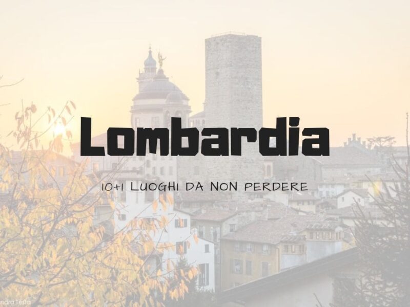 Cosa vedere in Lombardia