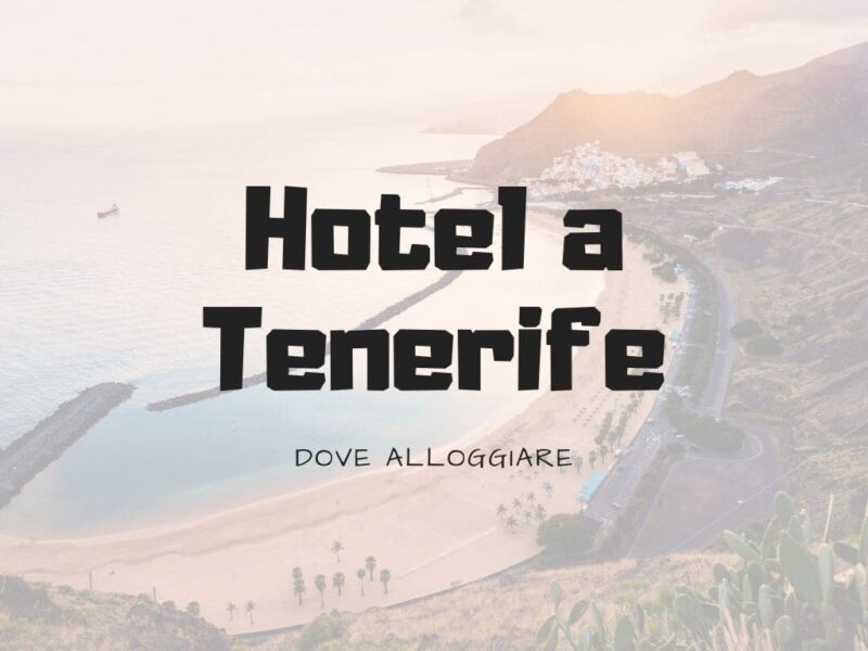 Dove alloggiare a Tenerife