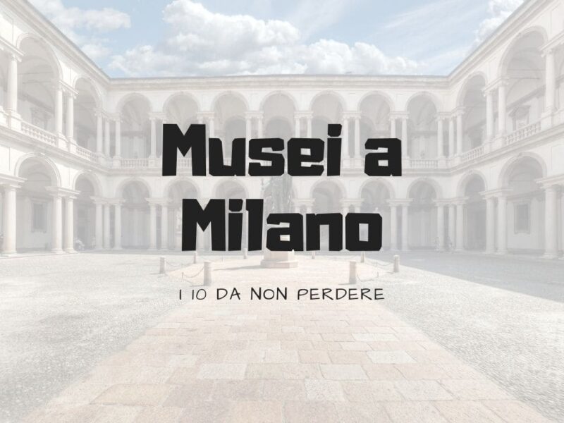 Musei a Milano