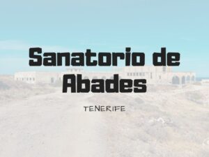 Sanatorio de Abades