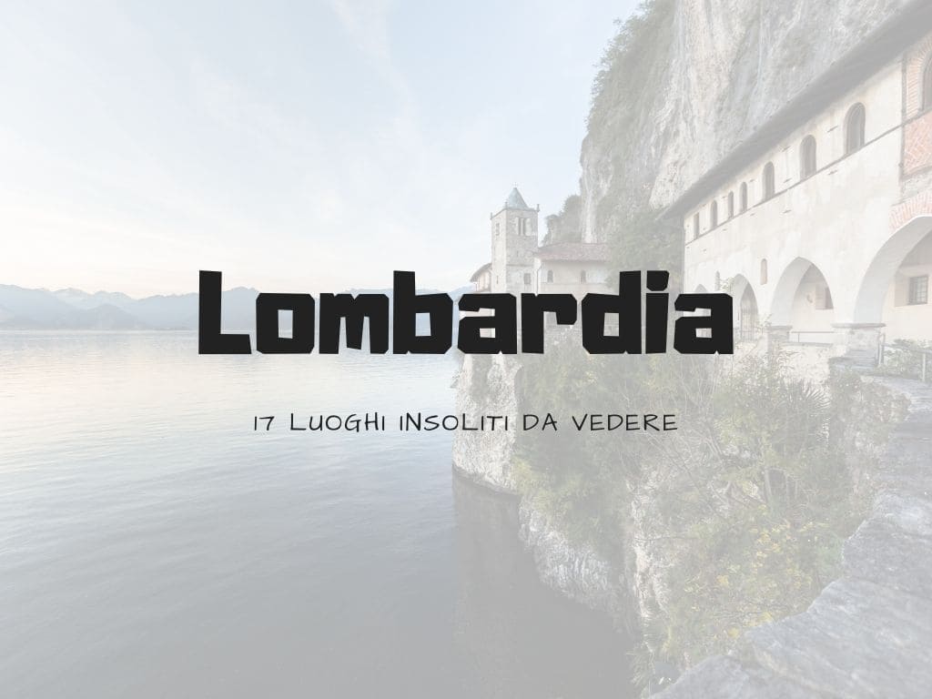 Luoghi insoliti in Lombardia
