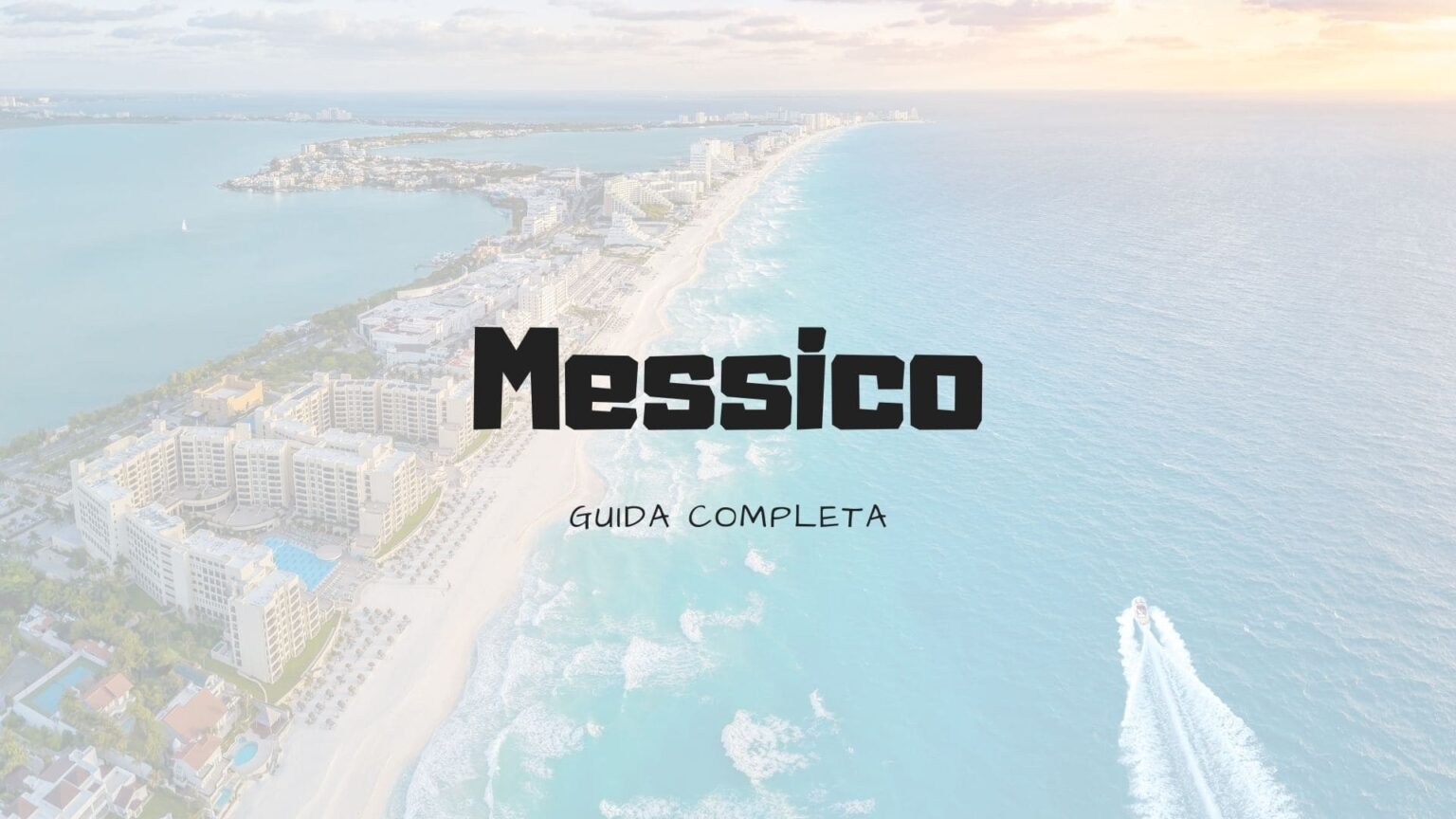 Visitare il Messico
