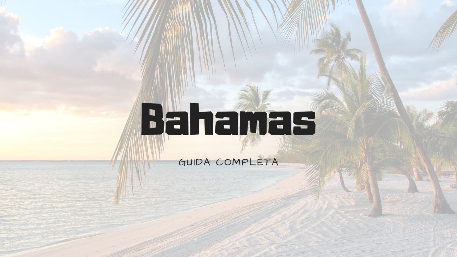 Visitare le Bahamas