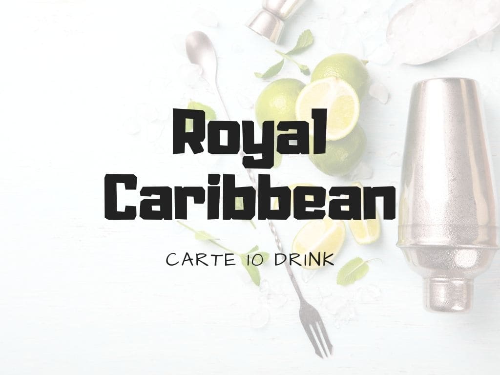 Carte 10 drink di Royal Caribbean