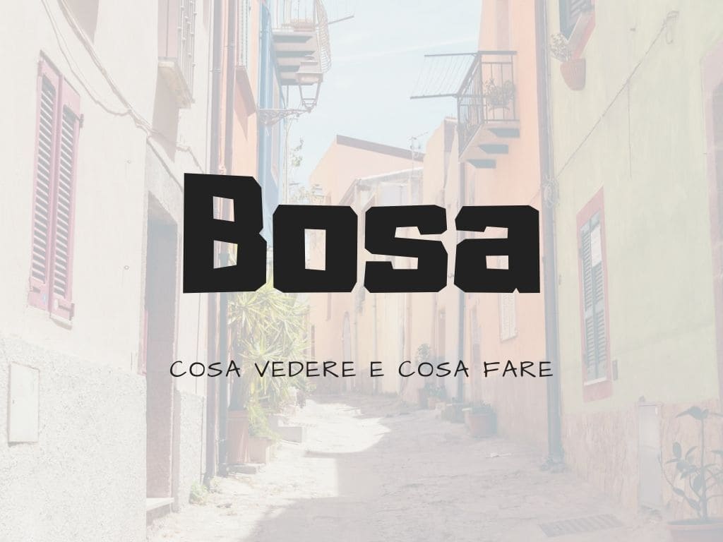 Cosa vedere a Bosa