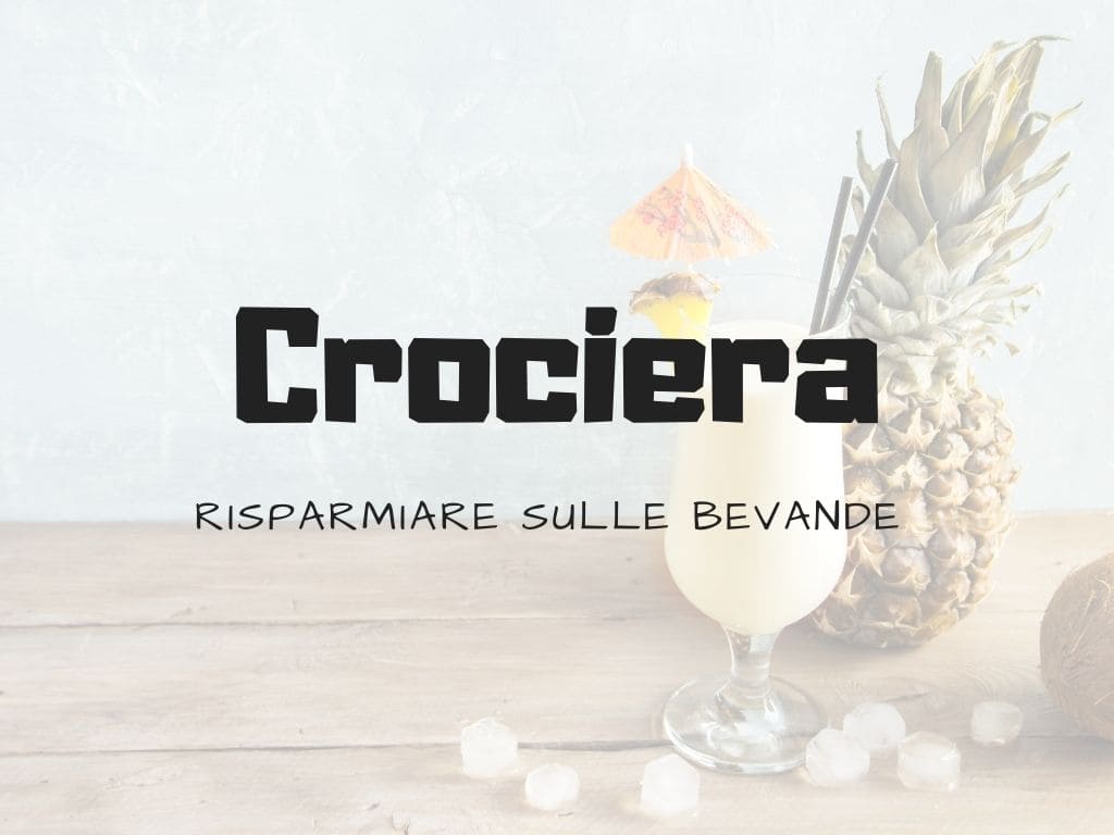 Risparmiare sulle bevande in crociera