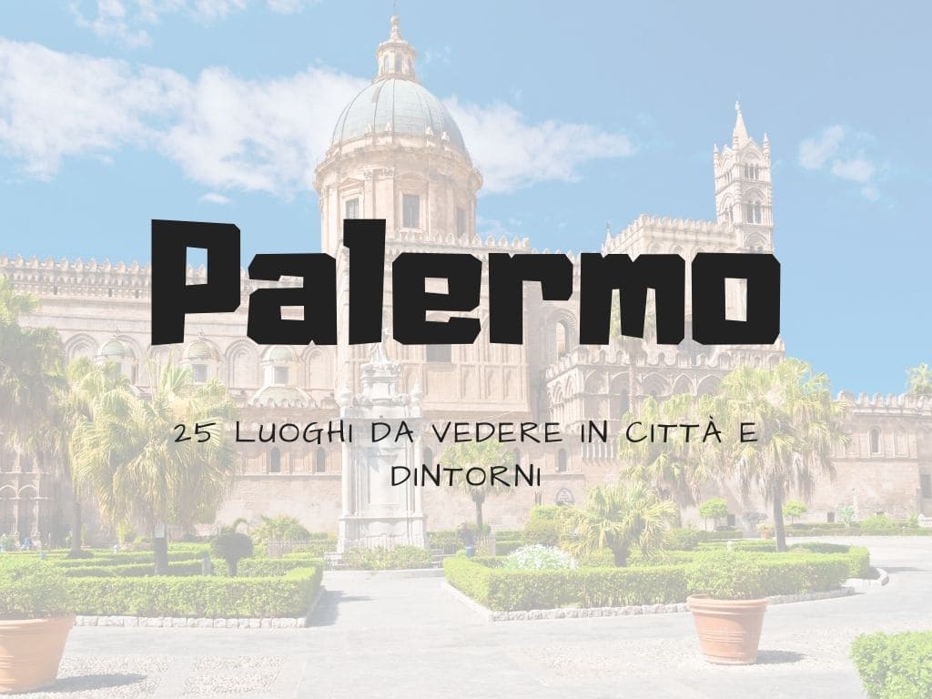 Cosa vedere a Palermo