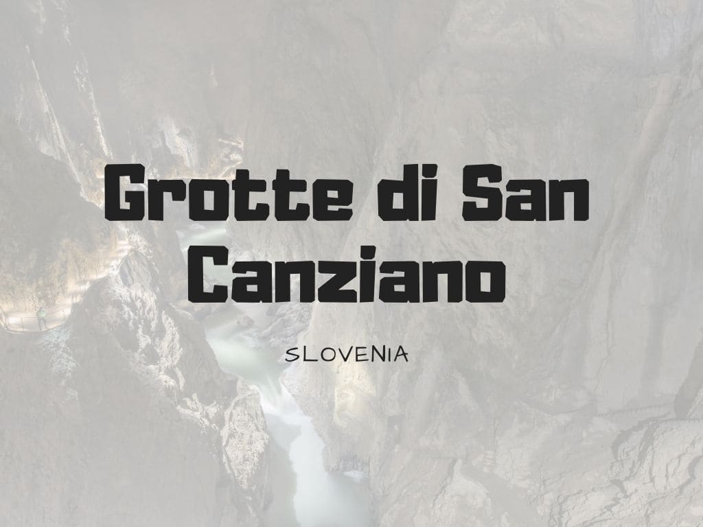 Grotte di San Canziano