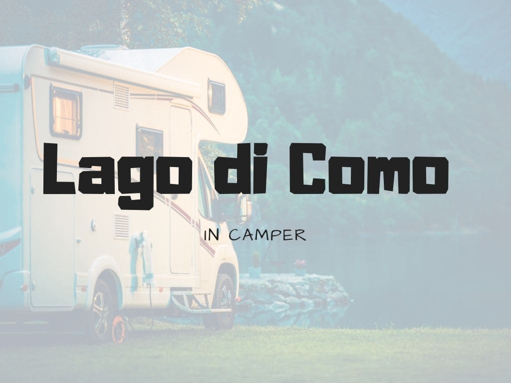 Lago di Como in camper
