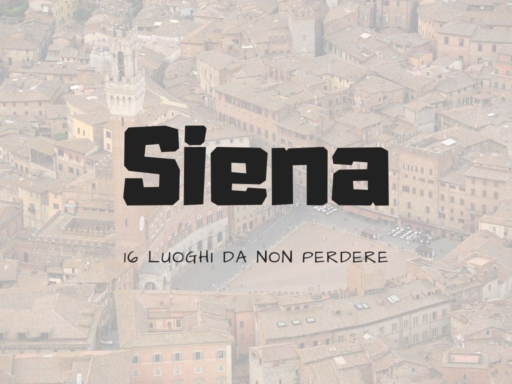 Cosa vedere a Siena