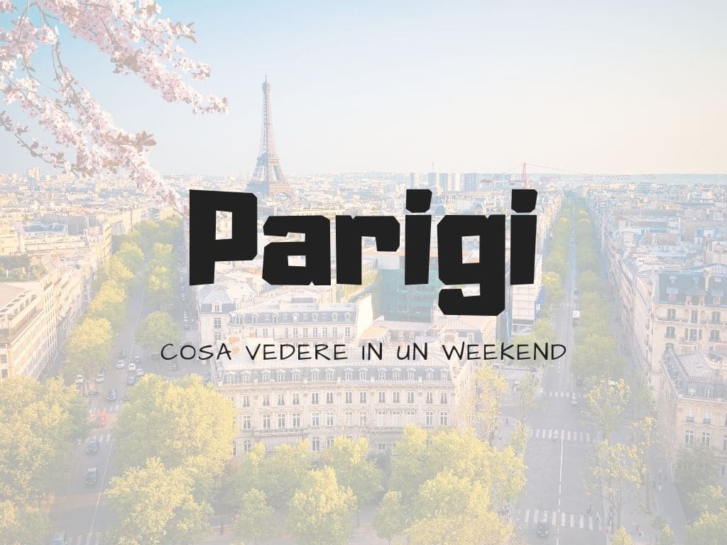 Parigi in 2 giorni