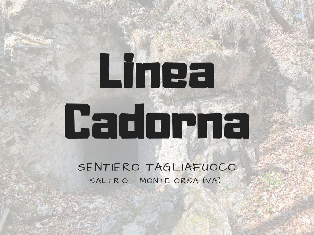 Trincee Linea Cadorna