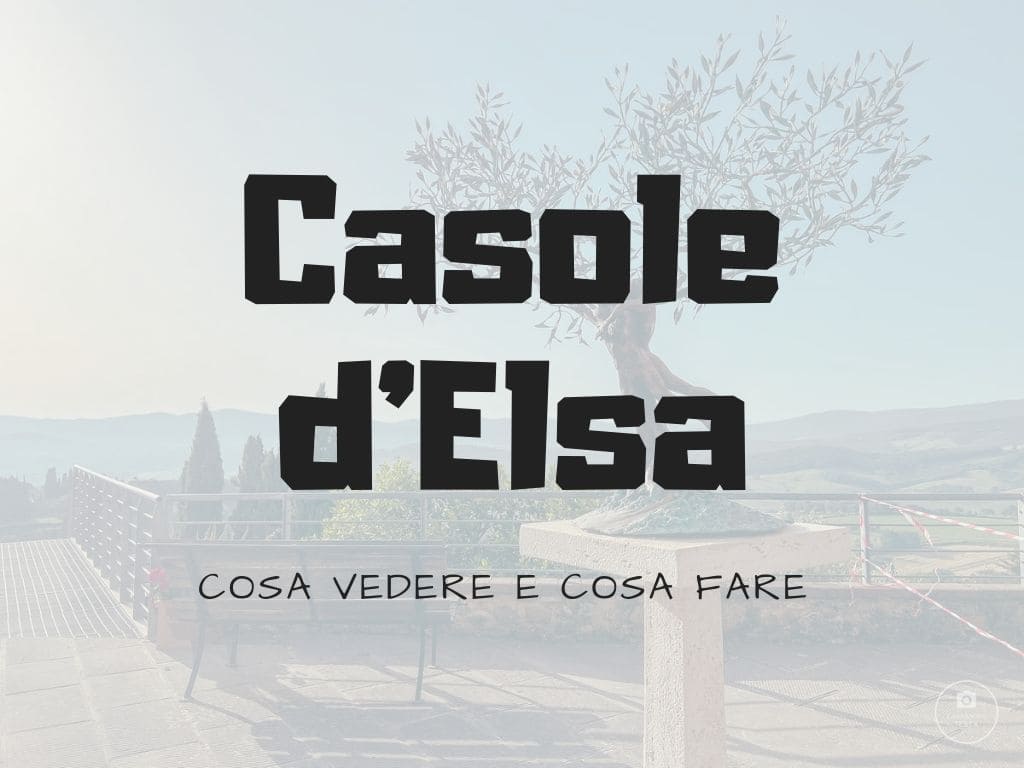 Casole d'Elsa Cosa Vedere