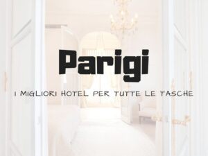 Migliori Hotel a Parigi