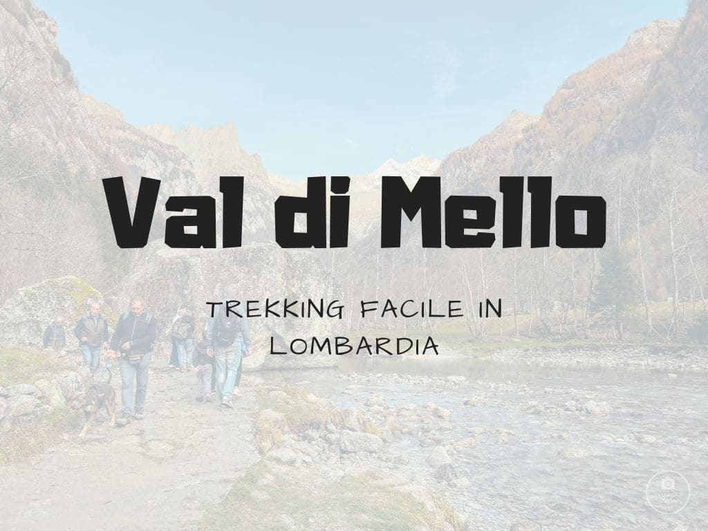 Val di Mello Trekking