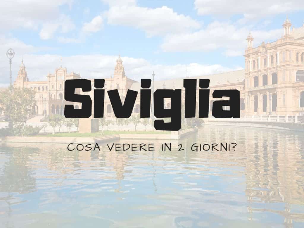 Cosa vedere a Siviglia