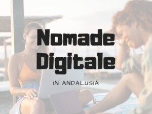 Lavorare come nomade digitale in andalusia