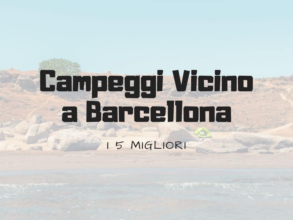 campeggi vicino a barcellona