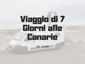 viaggio di 7 giorni alle Canarie