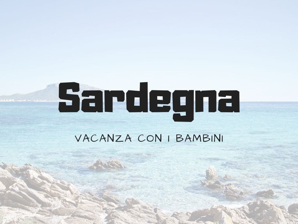 vacanza in sardegna con i bambini