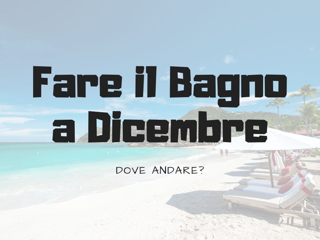 dove-fare-il-bagno-a-dicembre