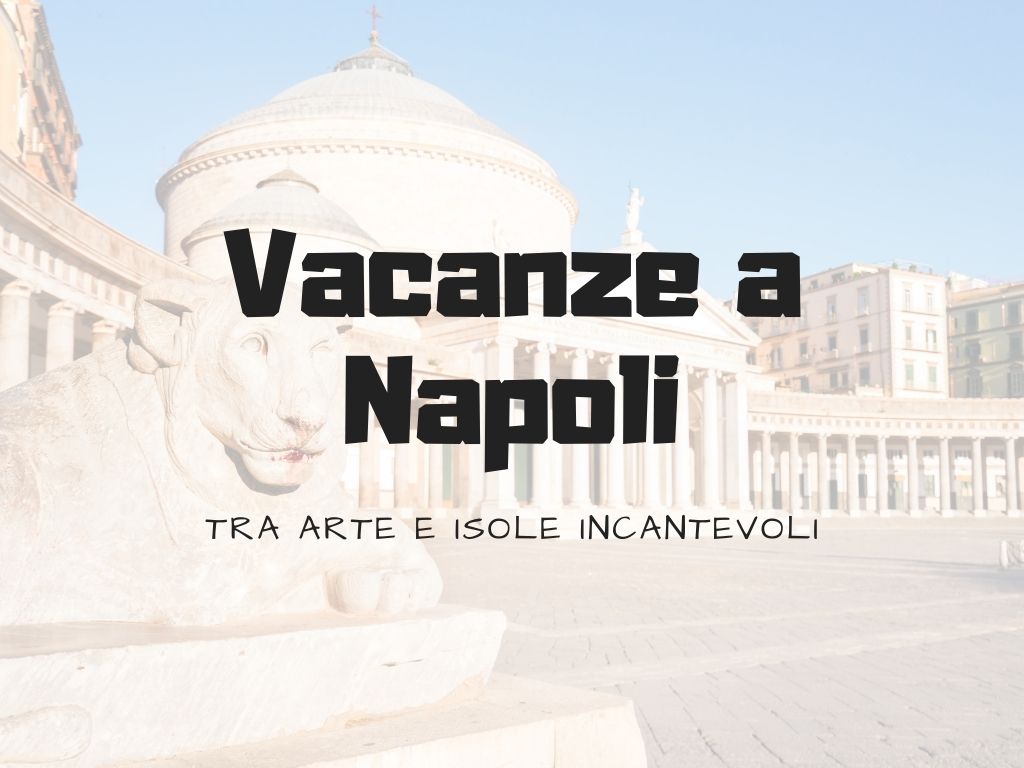 vacanze-a-napoli