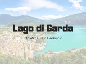 vacanze-in-campeggio-sul-lago-di-garda