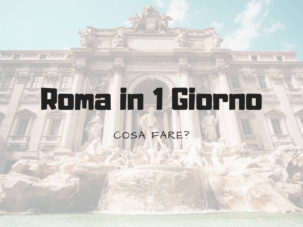 cosa-fare-a-roma-in-un-giorno