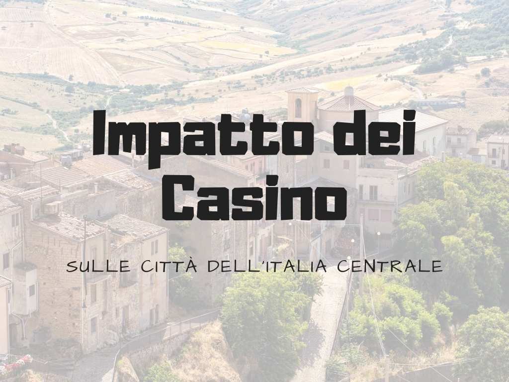 impatto-casino-turismo-italia-centrale